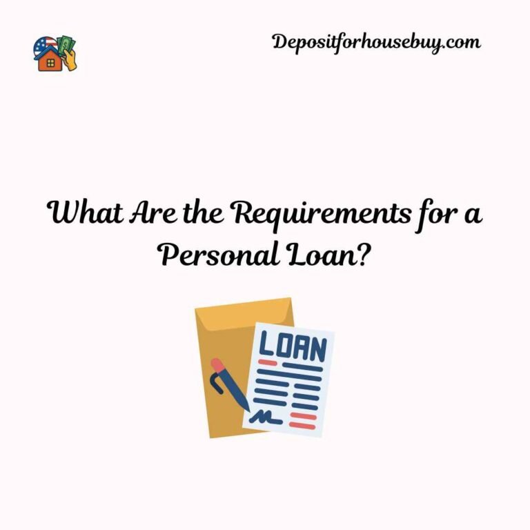 What Are the Requirements for a Personal Loan?